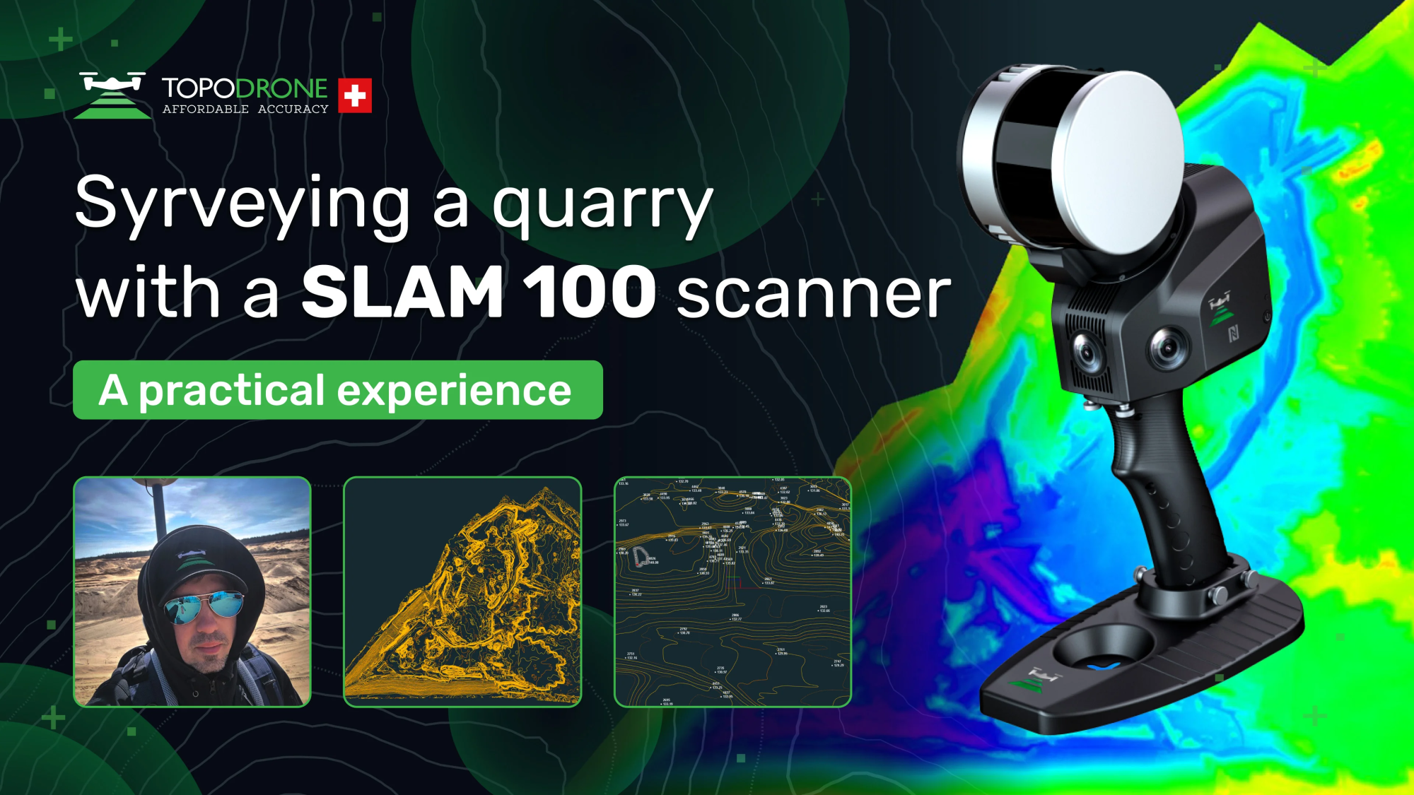 SURVEYING A QUARRY WITH A SLAM 100 SCANNER: A PRACTICAL EXPERIENCE