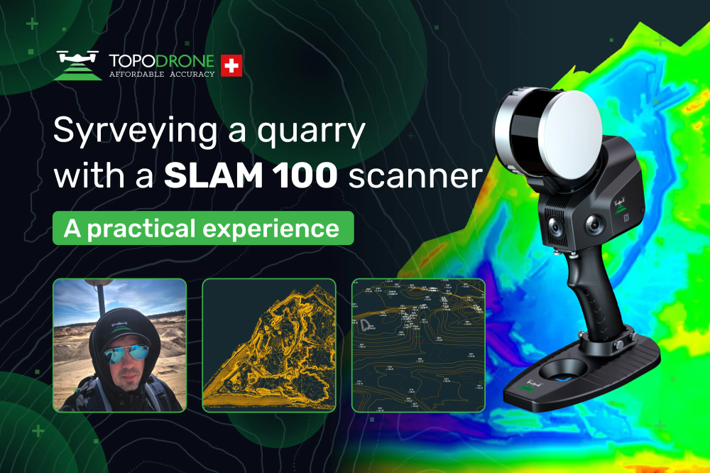 SURVEYING A QUARRY WITH A SLAM 100 SCANNER: A PRACTICAL EXPERIENCE